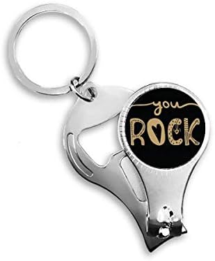 You Rock Gold Цитат Курсивен Почерк Ножица за Нокти Халка Ключодържател Отварачка за Бутилки Машина За Рязане